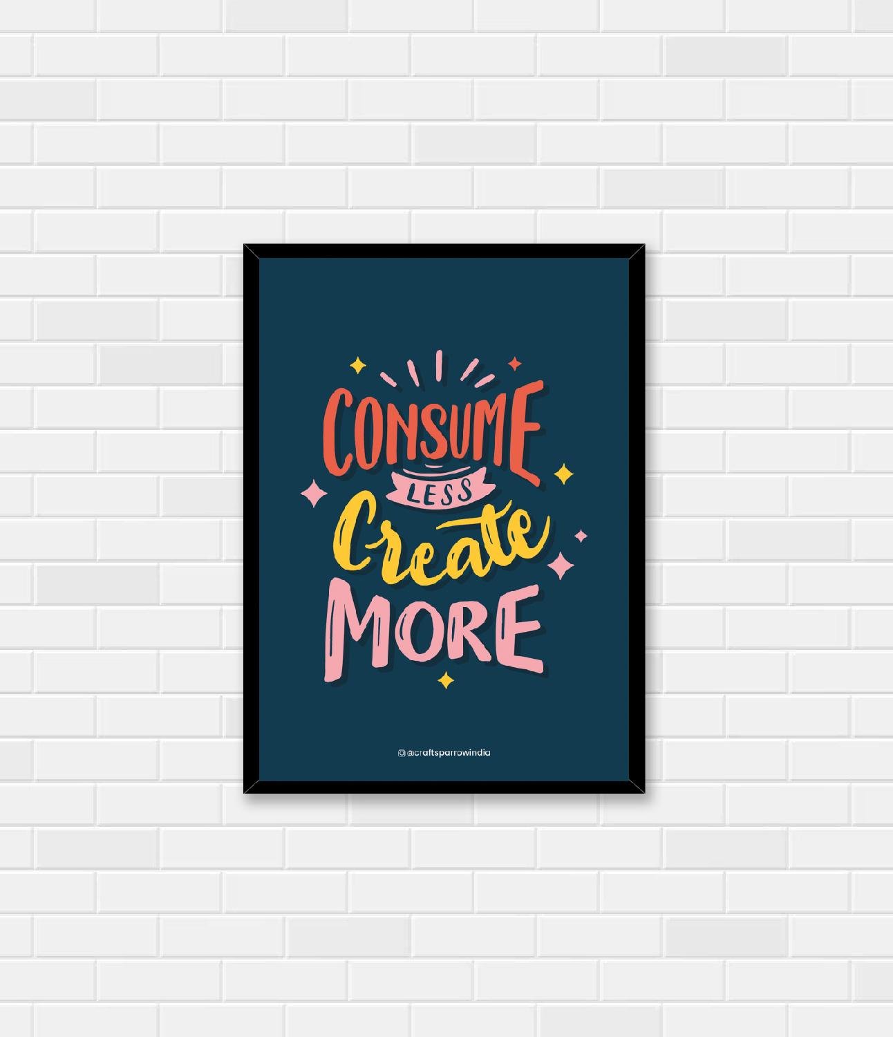 Consume Less Create More – Craft Sparrow